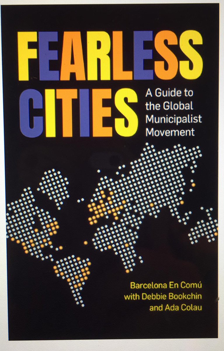 MartaJunque's tweet photo. The book  '#FearlessCities: a Guide to the Global Municipalist Movement' is now available in #English!

It's the book that we wrote together (+140 contributors) last year and it explains the #municipalist political project around the 🌍!

+ info: https://t.co/QZfRTilUoh https://t.co/z8055DURe6