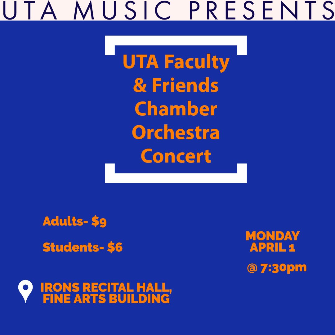 UTAMavsMusic's tweet photo. Tonight!!
Join us for an evening with the UTA Faculty &amp; Friends Chamber Orchestra!
The concert will be held in Irons Recital Hall, FA105, located in the South Section of the Fine Arts Building. https://t.co/Iruk3F1GYX