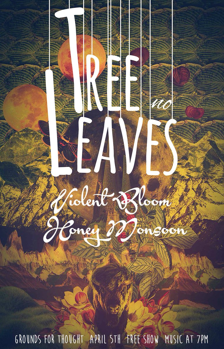 TreeNoLeaves's tweet photo. This Friday we head back to @gftbg for a free show with support from Honey Monsoon (Detroit Soul) and @violentbloommusic . #treenoleaves #violentbloom #honeymonsoon #groundsforthought #psychedelicart #concertposter #jazz #soul #funk #progressive
Image https://t.co/7cqeJfys9K