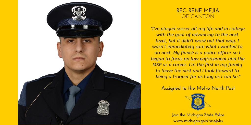 MichStatePolice's tweet photo. There is no singular experience, upbringing or education that makes a trooper. Each is as diverse as the job they do! In just a few days, 101 recruits earn their badges. Like Rec. Rene Mejia. #OneMSP https://t.co/11DQHeJkRc