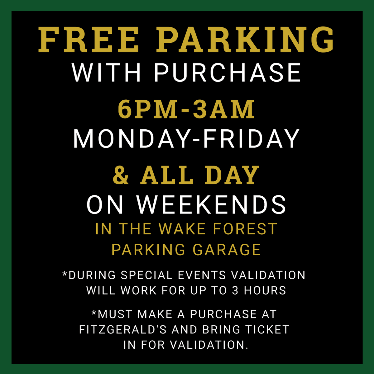 📣 IMPORTANT PARKING NEWS 📣 *not an April Fool’s Joke 
Starting April 1st, Fitzgerald’s is unable to validate parking for the Wake Forest Parking Garage prior to 6pm on weekdays. We will only be able to validate if you enter the garage AFTER 6pm Monday-Friday.