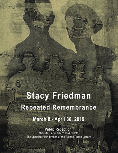 You're invited! Stacy Friedman: Repeated Remembrance - Public Open House - 4/6/19, 2:30 PM - mailchi.mp/338b819aeebe/u…
