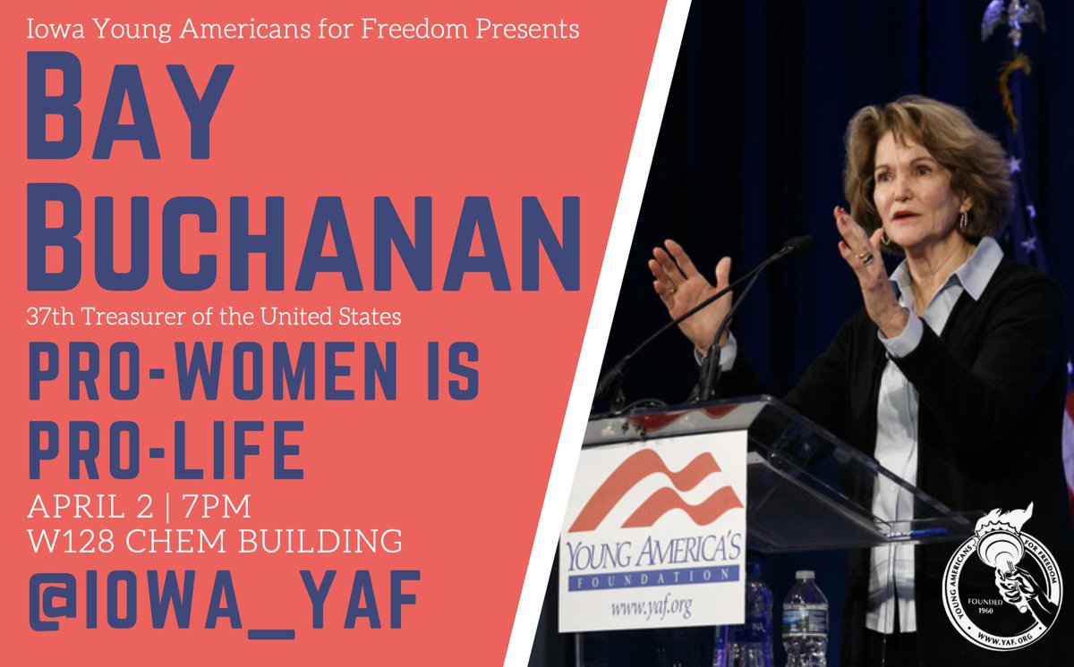 Iowa_YAF's tweet photo. Come listen to Bay Buchanan talk about being Pro-Life followed by a Q&amp;A on April 2nd at 7PM https://t.co/Fm5KTb5ttk https://t.co/p3hQOVh1Al