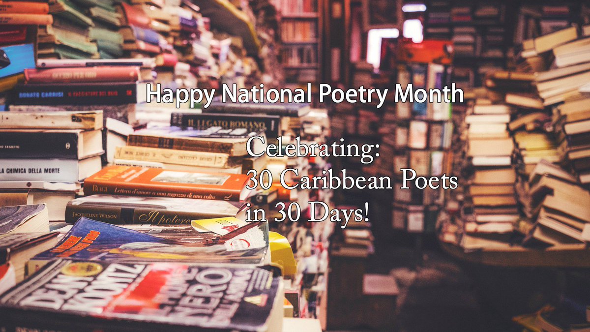 CARIBshowOFF's tweet photo. Happy National Poetry Month Everyone! Celebrating Caribbean Poets! #30poets30days. #30poetsin30days #nationalpoetrymonth #caribbeanpoets ##poetry  #poetryislove #poetrycosmos #poetryisart #poetrybooks #poetrymaykhana #poetrylover #poetrytribe #poetrylife #poetrydaily #instagood https://t.co/YRQ9a6mV7b