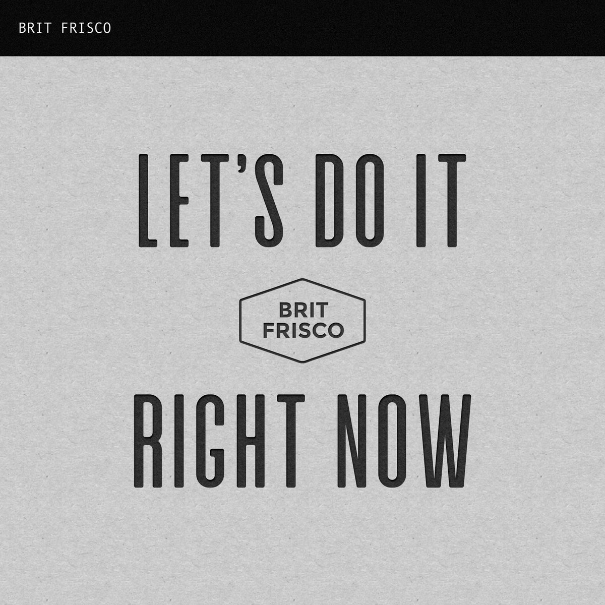 britfrisco's tweet photo. No #AprilFools here...our new single, "Let's Do It Right Now," is out TODAY everywhere you can stream/download! Get it here: https://t.co/H7P3Z2PAKT https://t.co/FL066fs30V