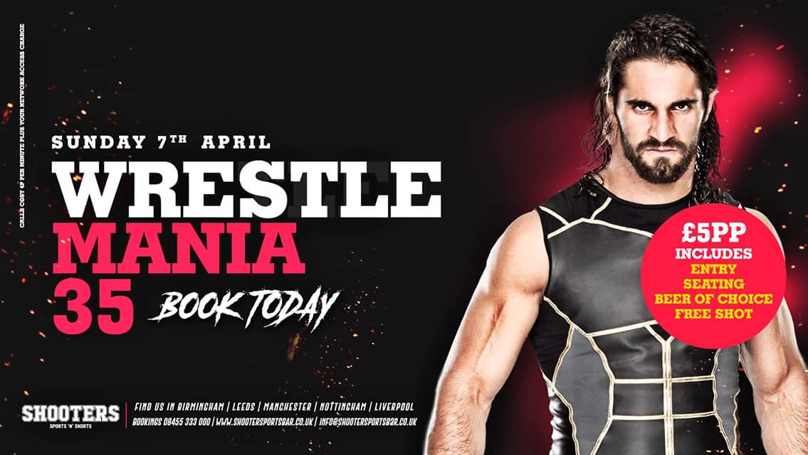 ITS WRESTLEMANIA!! 

We're showing the granddaddy of them all LIVE at Shooters Leeds! 

Get your tickets NOW 😍

skiddle.com/whats-on/Leeds…