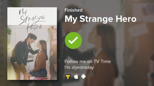 JEONSDAY's tweet photo. I just finished watching My Strange Hero! #tvtime https://t.co/GKGKbHe2s8 https://t.co/KnwjqK2DtZ