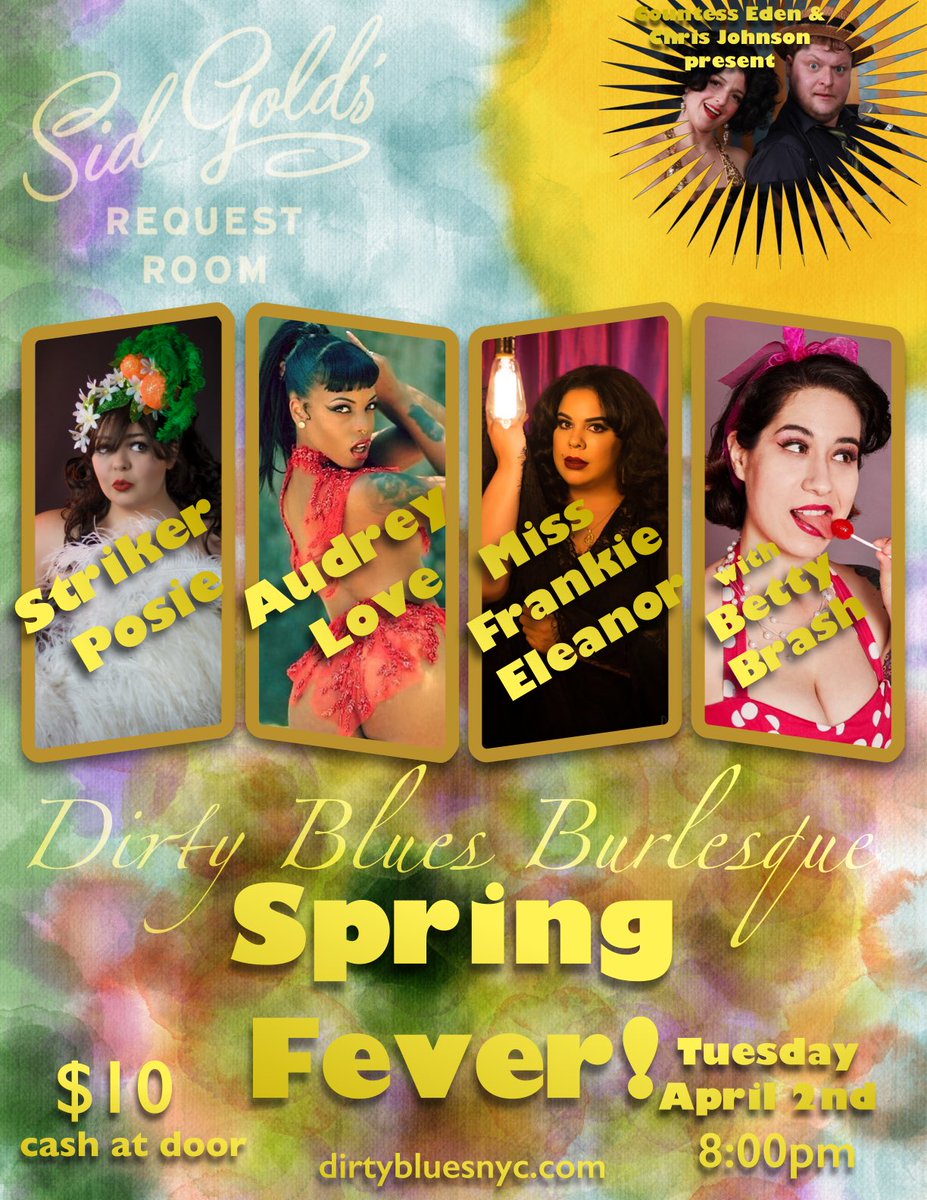 Hallelujah! It’s spring! Sort of! Celebrate sting fever tomorrow with moi, @ChaimJohnstein ,
 @audreylove , @strikerposie , @missfrankieeleanor @betty_brash Party after with live piano karaoke @joemcginty7 only at @sidgolds !!! #nycburlesque #dirtybluesburlesque #burlesque #shows