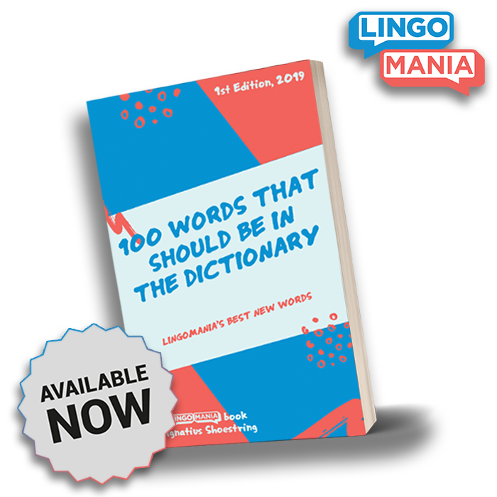 HOT OFF THE PRESSES  Get your copy of Lingomania’s newest book - 100 Words That Should Be In The Dictionary. Lots of outrageously creative and funny words! Visit lingomania.myshopify.com to get yours!  #lingomanianewbookrelease #wordnerd #wordlover #wordoftheday