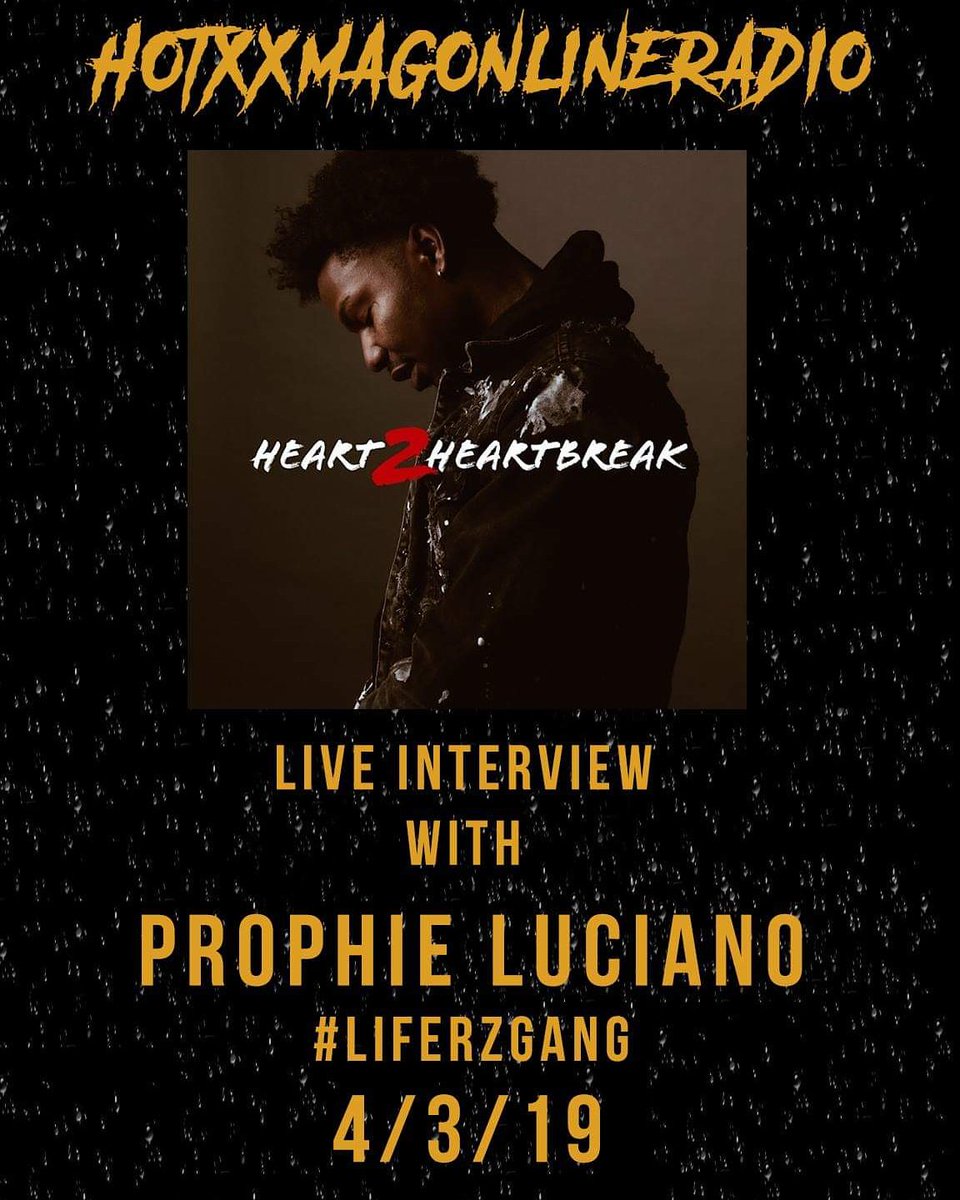 HotxxMagRadio's tweet photo. Make Sure Ya'll Tune In To Hotxxmagonlineradio This Wednesday @8pm est time. I will be live with Prophie Luciano
#LiferzGang
__________________________________
#music #toptags #genre #song #songs #melody #hiphop #rnb #pop #love #rap @ProphieLuciano https://t.co/sXUJN4BCR0