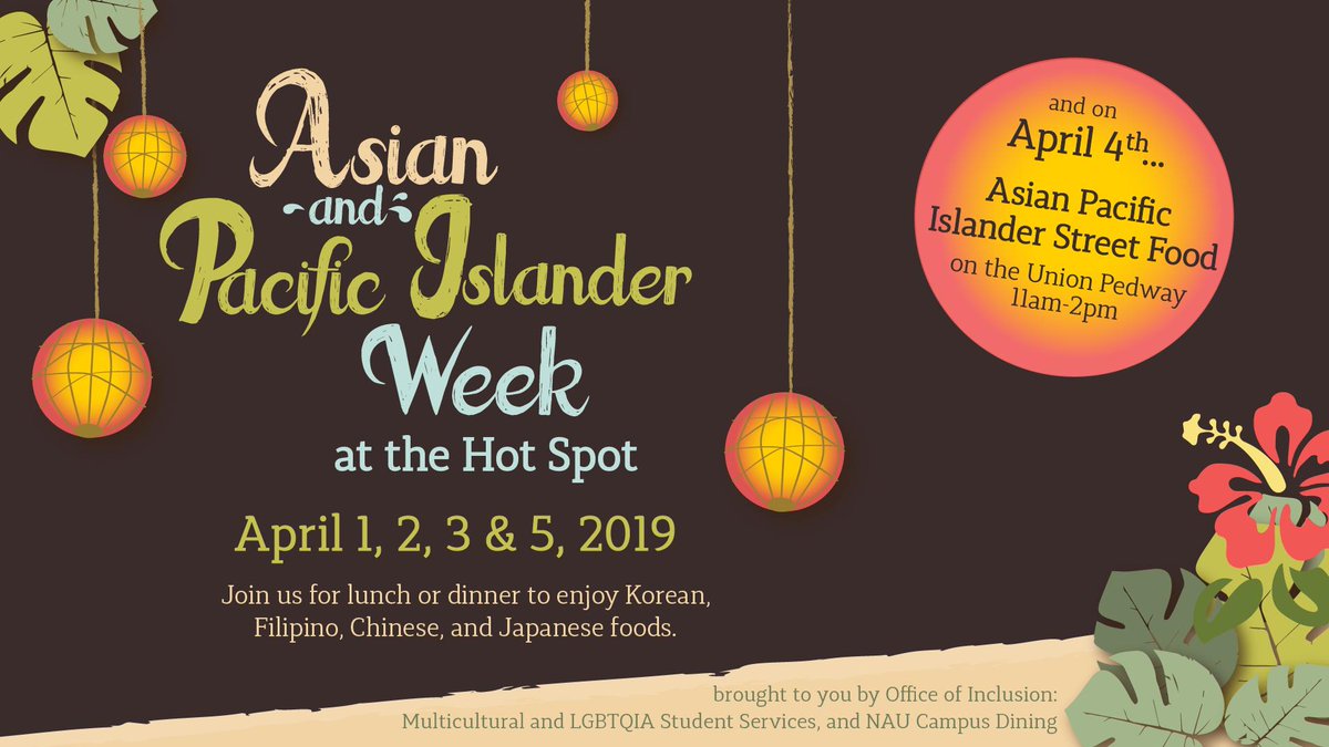NAUcampusdining's tweet image. Come out and celebrate Asian Pacific Islander Week with everyday this week at the Hot Spot and Thursday at union point! We&apos;ll be featuring unique cuisine&apos;s from a different Asian Pacific Island each day for both lunch and dinner!  You don&apos;t want to miss this! #APIWeek #nau