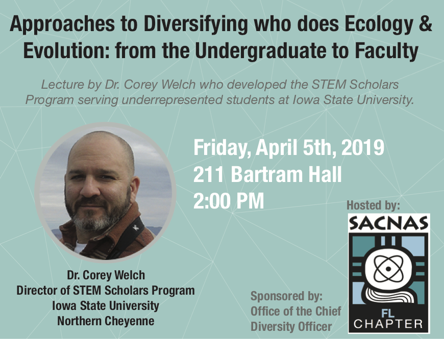 .@CoreyWelch_STEM, the director of the STEM Scholars Program at Iowa State University, will be visiting on Friday, April 5th to talk about "Approaches to Diversifying who does Ecology &amp; Evolution: from Undergraduate to Faculty." Come learn how we can improve STEM programs at UF!