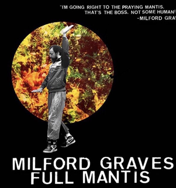 TheLeesOfMemory's tweet photo. Highly recommended. #MilfordGraves #FullMantis https://t.co/ZdfbmCTyPo
