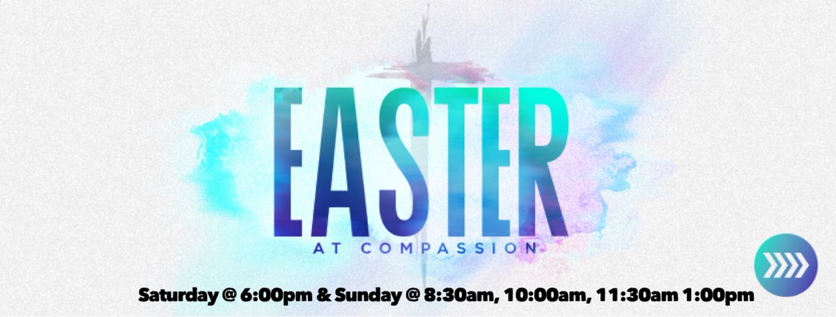 compassionwf's tweet photo. EASTER at COMPASSION - Saturday @ 6:00pm &amp; Sunday @ 8:30am, 10:00am, 11:30am, 1:00pm https://t.co/InTdLbG4Bl