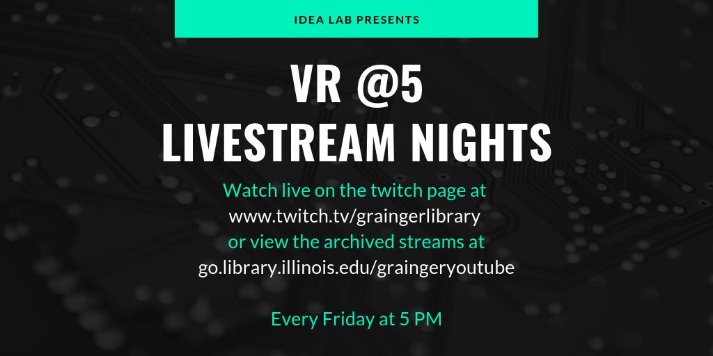 UI_IDEAlab's tweet image. Want to learn more about VR but don&apos;t want to leave the comfort of your own home? Join us every Friday at 5 pm on Twitch for our livestream nights! This Friday we will be showing off the game, The Lab. Join us at twitch.tv/graingerlibrary. We can&apos;t wait for #IDEAFriday