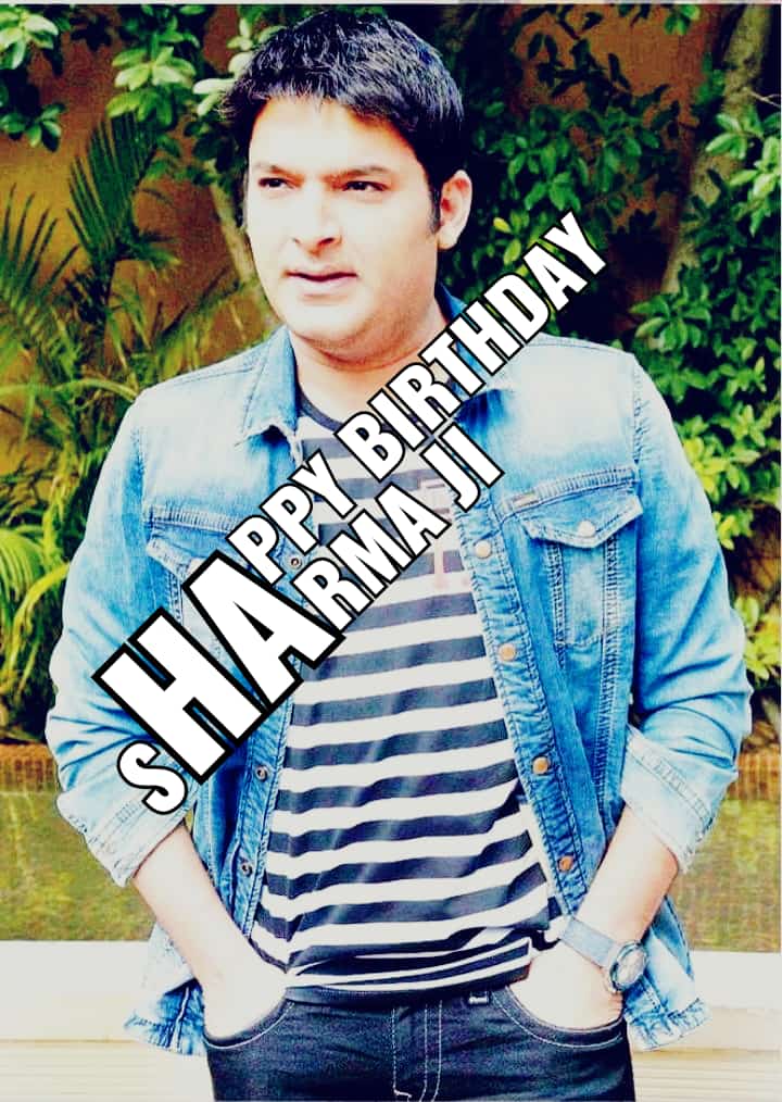 Happy Birthday Kapil Sharma 