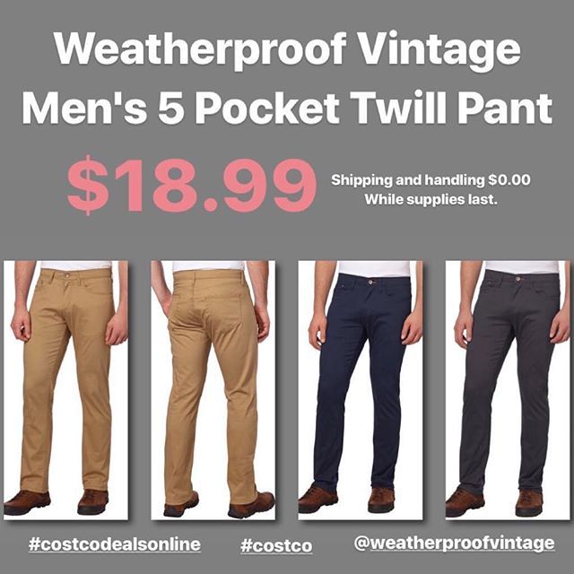 Costco Deals on X: Weatherproof Vintage Men's 5 Pocket Twill Pant  available for $18.99 with $0.00 shipping and handling! Get it for the same  price as in stores but in the comfort