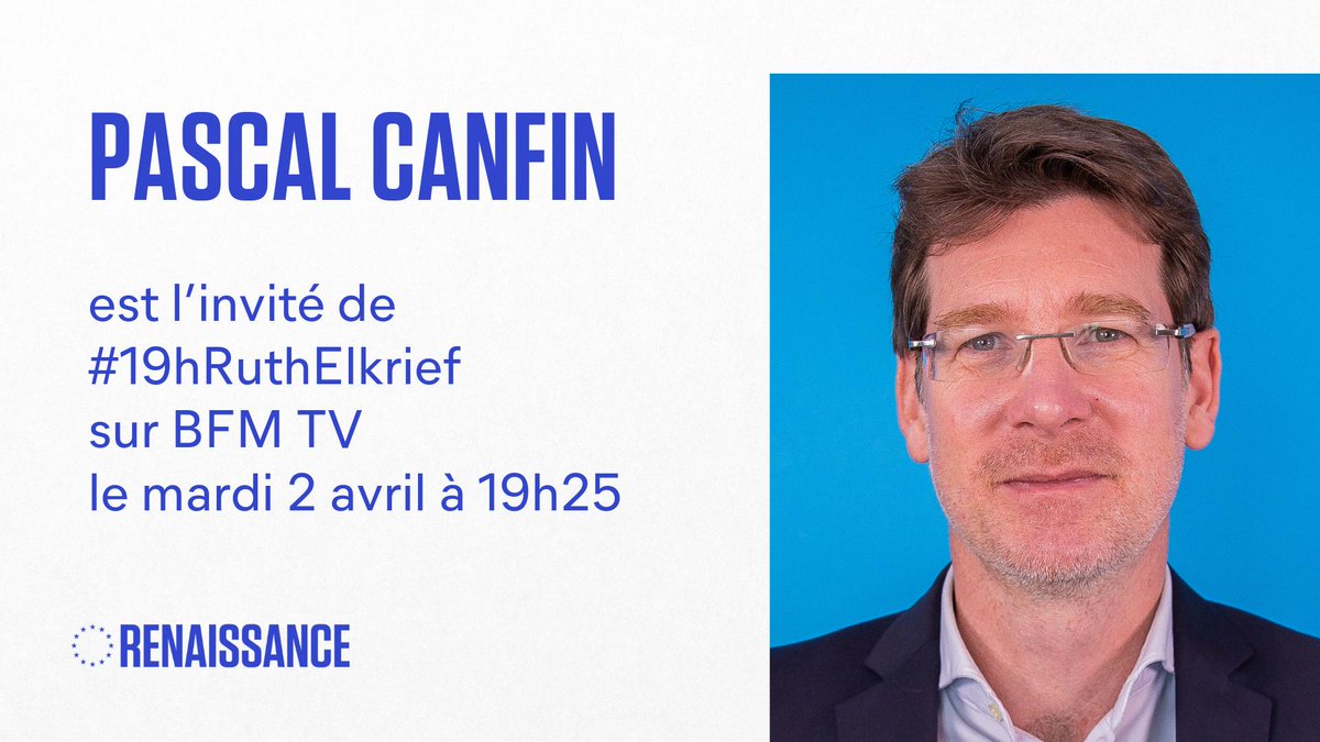 Ensemble_UE's tweet photo. Retrouvez @pcanfin ce soir à 19h25 sur BFM. #19hRuthElkrief #Renaissance https://t.co/dRlbeZllZy
