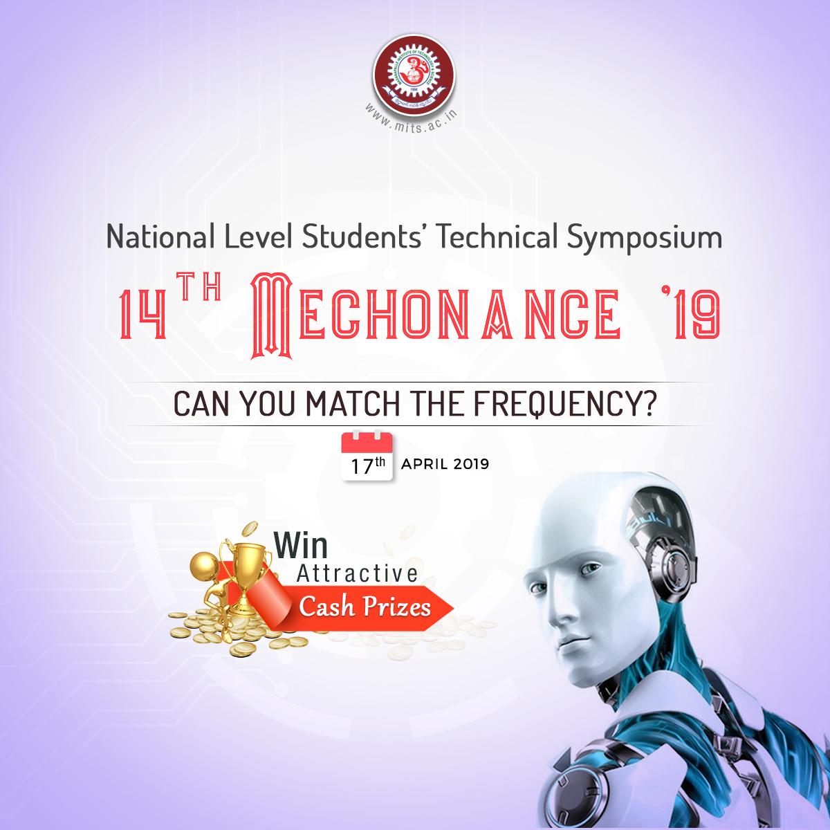 MITS_College's tweet image. #MECHONANCE2019
A National Level Students’ Technical Symposium to be held on 17th April 2019. 
For more details, call on 9100907328 or 9100600662

#MITS #TechnicalEvent #CashPrizes #PaperPresentation #ProjectExpo #TechnicalQuiz #TechnicalWorkshop #RegisterNow