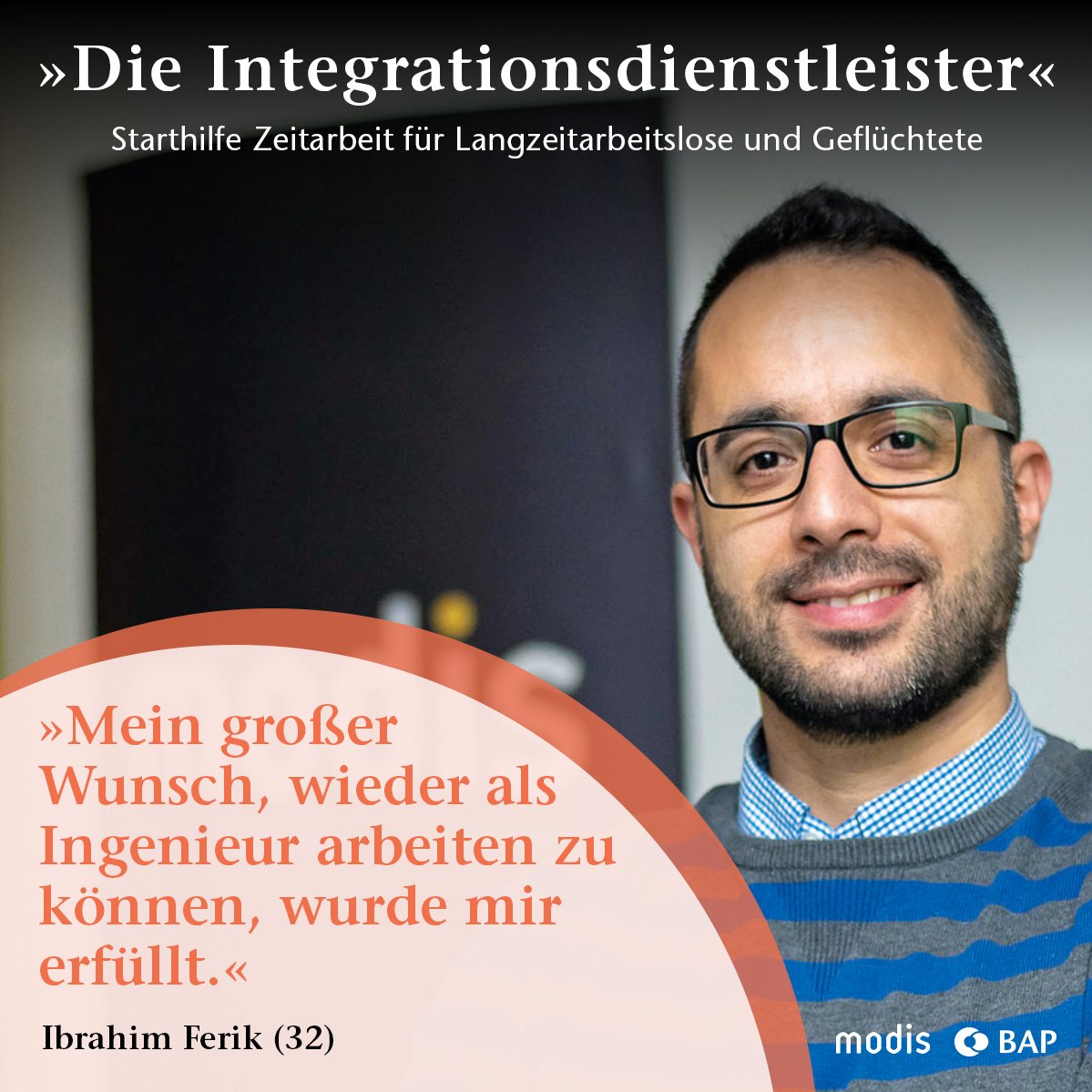 Ingenieur bleibt Ingenieur!

Eine tolle Erfolgsgeschichte!

Link:integrationsdienstleister.de/ibrahim-ferik/

#Integrationsdienstleister #modis #connectsmarter