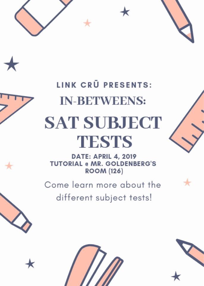 Link Crū In-Betweens: This Thursday in room 126 for any students who are interested in learning more about SAT II Subject Tests! Extra credit is being offered by some teachers. ⭐️