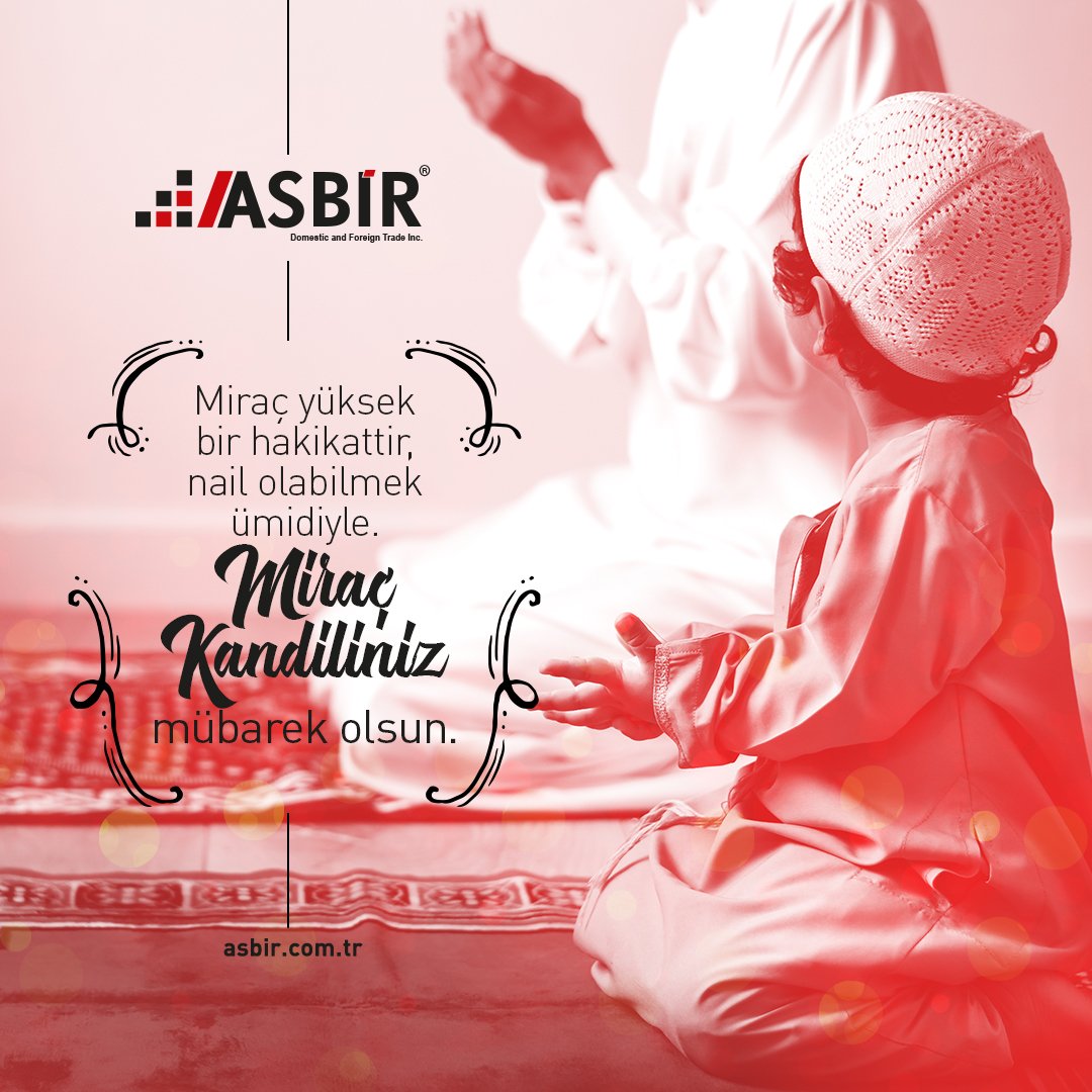 AsbirGroup's tweet photo. Mira�� yüksek bir hakikattir, nail olabilmek ümidiyle. Miraç Kandiliniz mübarek olsun.
#AsbirDomesticAndForeignTradeInc
#MiraçKandili
#irrigation #riego #irrigacion 
#орошение #irrigazione 
#irrigacao #navodnjavanje #irigatii https://t.co/wcyC4AfRub