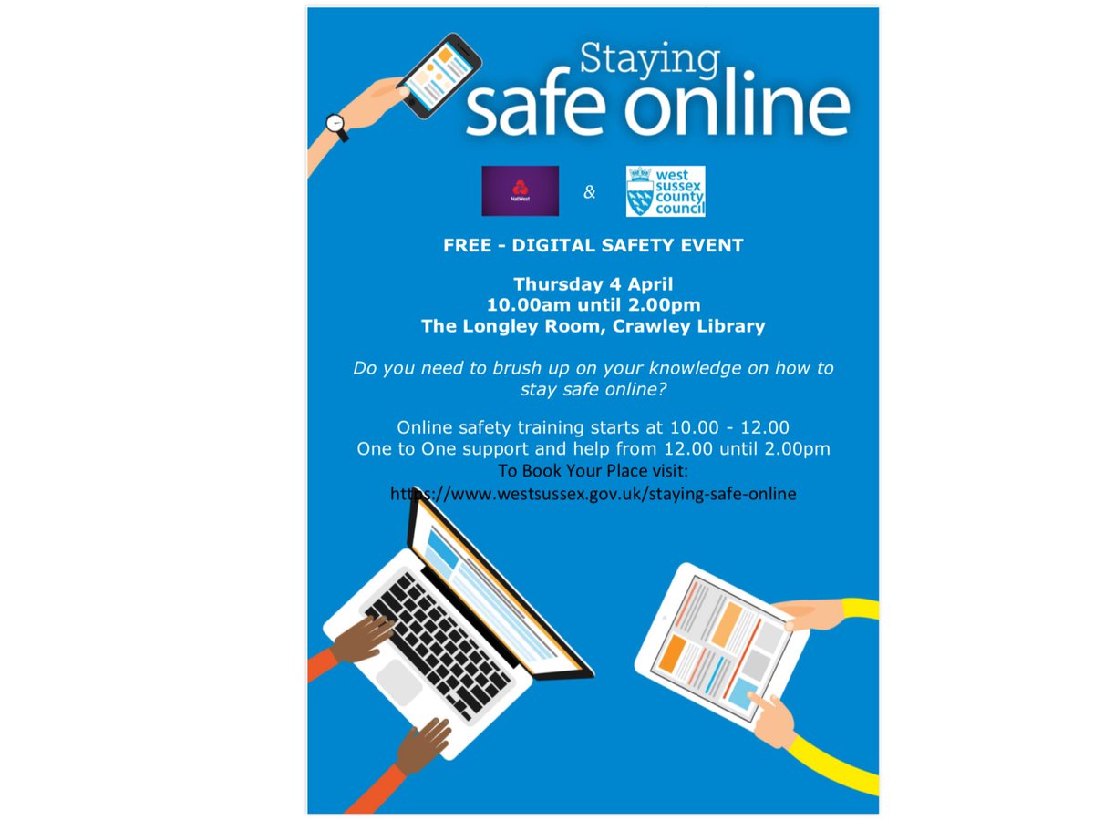 Join us at #Crawley Library (Longley room) this Thursday and brush up on how to stay safe in the #digital world.  Free and open to all.
⁦<a href="/HorleyTC/">Horley Town Council</a>⁩ ⁦<a href="/HorleyLibrary/">Horley Library</a>⁩ ⁦<a href="/Crawley_Obby/">Crawley Observer</a>⁩ ⁦<a href="/crawley_news/">Crawley - Sussex Live</a>⁩ ⁦<a href="/WSCCNews/">West Sussex County Council</a>⁩ ⁦@WSCCTS⁩ ⁦<a href="/WSCCLibraries/">West Sussex Libraries</a>⁩
