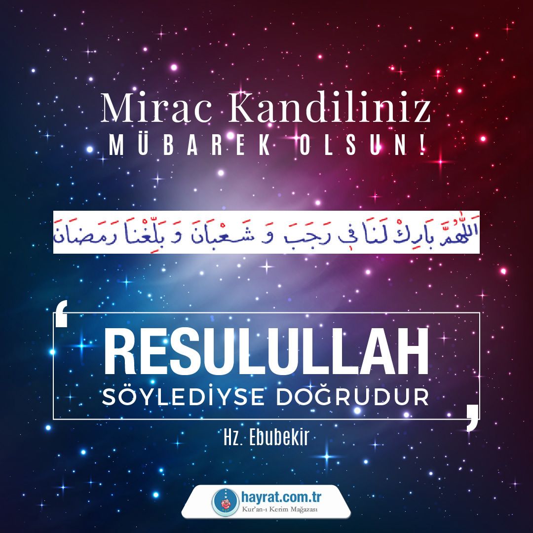 Mirac Kandilinizi tebrik eder, bu mübarek günün Alem-i İslam'a ve memleketimize hayır ve bereket getirmesini Rabbimizden niyaz ederiz.