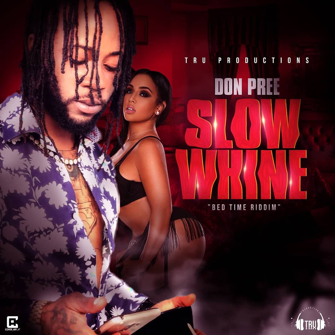 TruproductionsM's tweet photo. Slow whine @donpree #bedtimeriddim 12/4/2019 #spotify
#applemusic all #digitalplatform
#coverartja https://t.co/Mh1onXtlcY