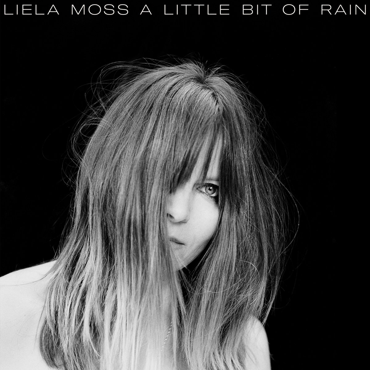 ʟɪᴇʟᴀ ᴍᴏss My New Ep A Little Bit Of Rain Is Out Now On Bellaunion It Features Covers Of Eurythmics Here Comes The Rain Again Ann Peebles I Can T Stand