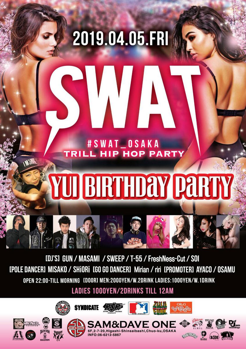 SWAT_OSAKA's tweet photo. This week friday night‼️
2019/04/05
#swat_osaka at Sam&Dave01
【Sam&Dave01 famous bartender YUI birthday party🎊🎊🎊】
今月のSWATも他では聞けない #trill な #hiphop が盛りだくさん🔊🔊🔊
ぜひ平成最後のSWATもご来場よろしくお願いします♪♪♪ https://t.co/amM7WKYNFv