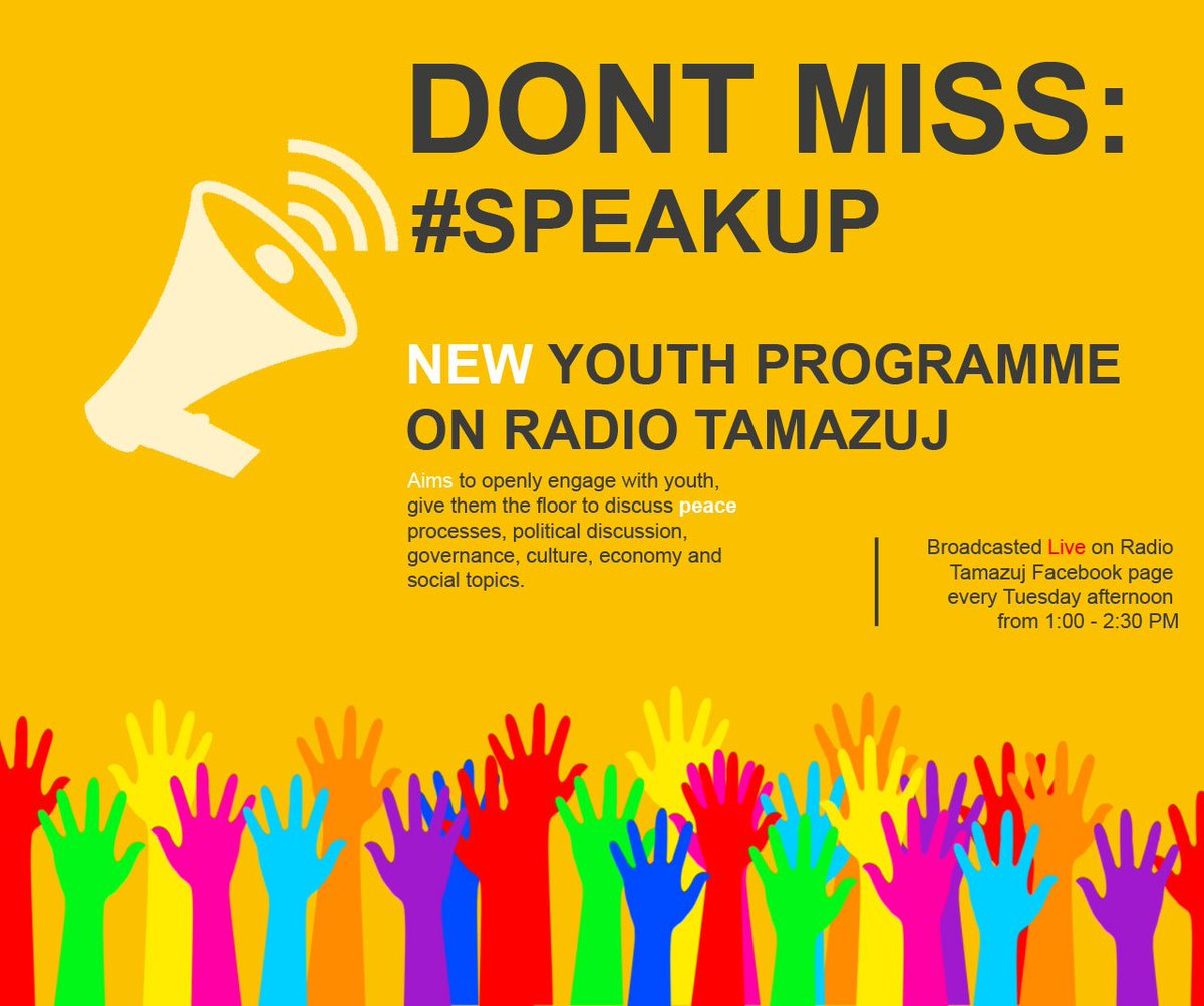 RadioTamazuj's tweet photo. Join us next week as we launch #SPEAKUP! NEW programme exclusively focusing on the youth with the aim of engaging on issues affecting the #SouthSudanese youths within the country and beyond #SpeakUp #Diaspora #IDP #Refugees #Empowerment #Youth https://t.co/vy1SjUzDjA
