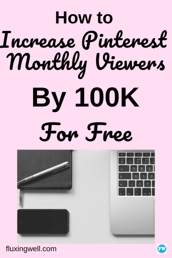 How to Increase Pinterest Monthly Viewers by 100K for Free - Fluxing Well buff.ly/2WGKP0f #bloggingtips #pinterest #bloggingbeesrt <a href="/BloggingBabesRT/">Blogging Babes RT</a> #wemidbloggers