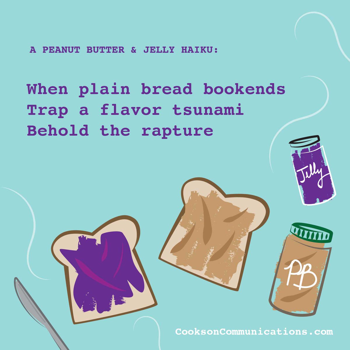 Cookson_Comm's tweet photo. It's #PeanutButterAndJellyDay,  so of course we wrote another haiku. https://t.co/rJqNw4Cqmr