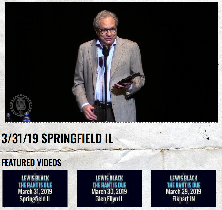 TheLewisBlack's tweet photo. ICYMI or want to re-live the laughs - Rant Replays from this past weekend's shows in Elkhart IN, Glen Ellyn IL & Springfield IL are available for viewing now, for a limited time & for FREE at https://t.co/DKTBLOunax #TheRantIsDue https://t.co/ni8DQ1oeWS
