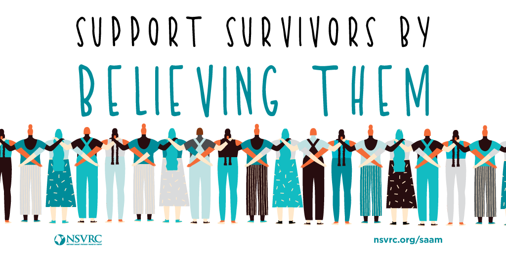 NSVRC's tweet photo. #SAAM is a time to honor survivors of sexual assault, harassment, and abuse —one of the most important ways you can #supportsurvivors is by believing them. https://t.co/wXNVcghqnr