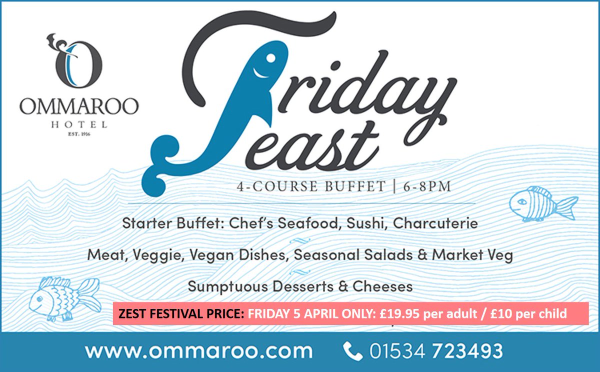 Ommaroo Hotel are proud to support <a href="/ZestJersey/">Zest Festival Jersey</a> with a special Zest offer price (Friday 5 April only) on their Friday Feast (4-course buffet) for only £19.95 per adult or £10 per child (2 -12 yrs). Booking Essential. T. 723493