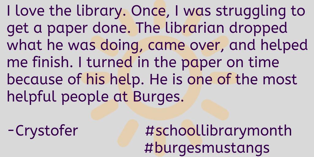 April is #nationallibrarymonth #schoolibrarymonth. Our #burgesmustangs shared with us some of their thoughts on their school library and their librarian. @ESaenzEPISD @EPISDLibraries @ELPASO_ISD @TBrownEducator @jecabrera12