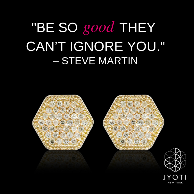 JyotiNewYork's tweet photo. "Be so good they can’t ignore you." – Steve Martin

Stop worrying about what your job may offer you, and instead worry about what you're offering the world! This mindset allows you to put your head down and focus on becoming valuable.

#stevemartin #goldearrings #goldjewelry https://t.co/m1uJCxuBFM