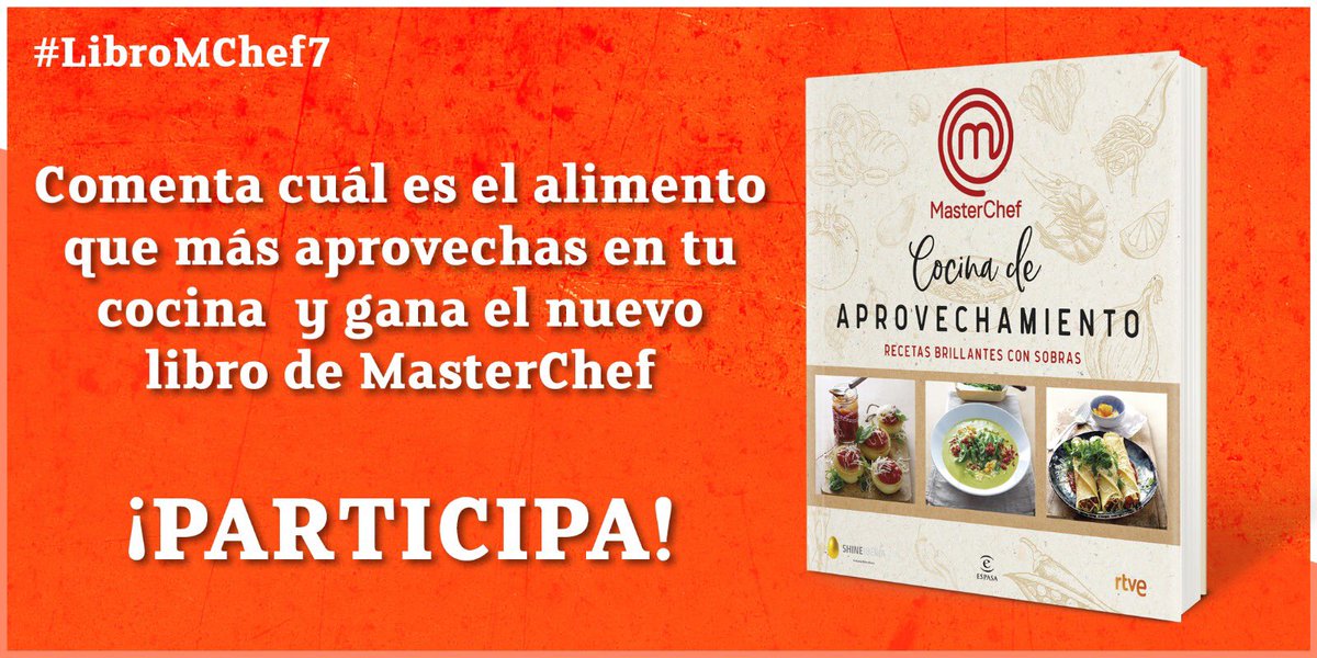 MasterChef_es's tweet photo. ¿Quieres ganar el nuevo libro de #MasterChef “Cocina de aprovechamiento”? PARTICIPA:

- Sigue a @MasterChef_es y @editorialespasa 
- Cita este tweet con tu respuesta a qué alimento aprovechas más junto al hashtag #LibroMChef7 

¡Suerte! https://t.co/Hq7SQEVTuq