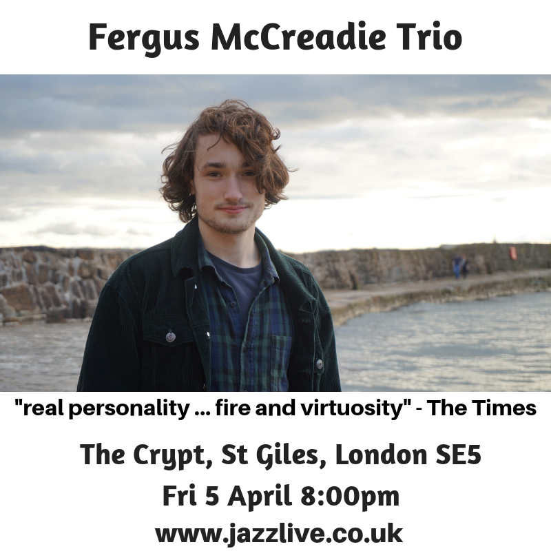 <a href="/LondonJazz/">UK Jazz News</a> flags up pianist Fergus McCreadie's trio gigs <a href="/JazzliveSE5/">Jazzlive at The Crypt</a> this Friday and <a href="/officialronnies/">Ronnie Scott's Jazz Club</a> on May 17 plus April-May tour dates: bit.ly/2WJNEOr