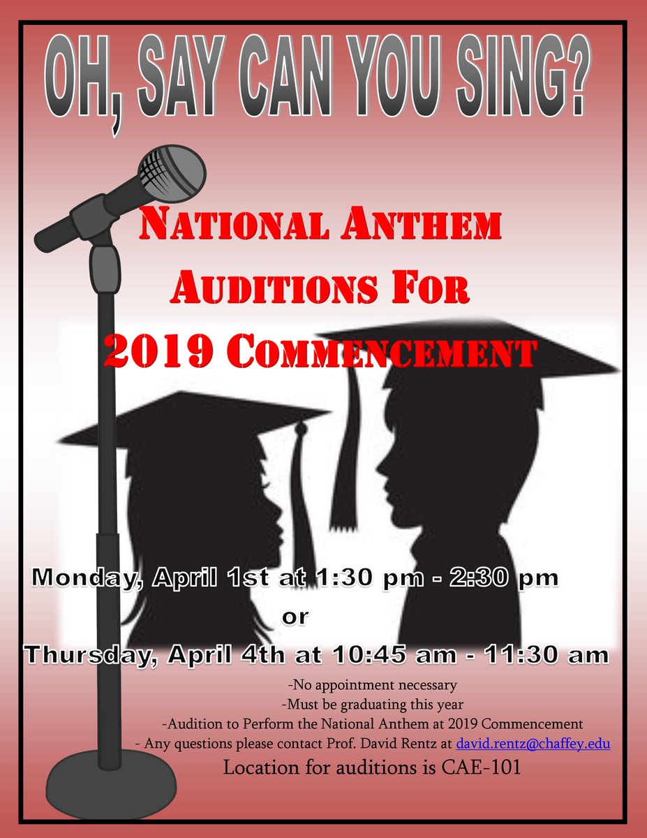 Auditions to sing the National Anthem at 2019 Spring Commencement continue this Thursday from 10:45 to 11:30 a.m. in CAE-101. Participants must be graduating this year to be considered. #Chaffey9 #ChaffeyCollege