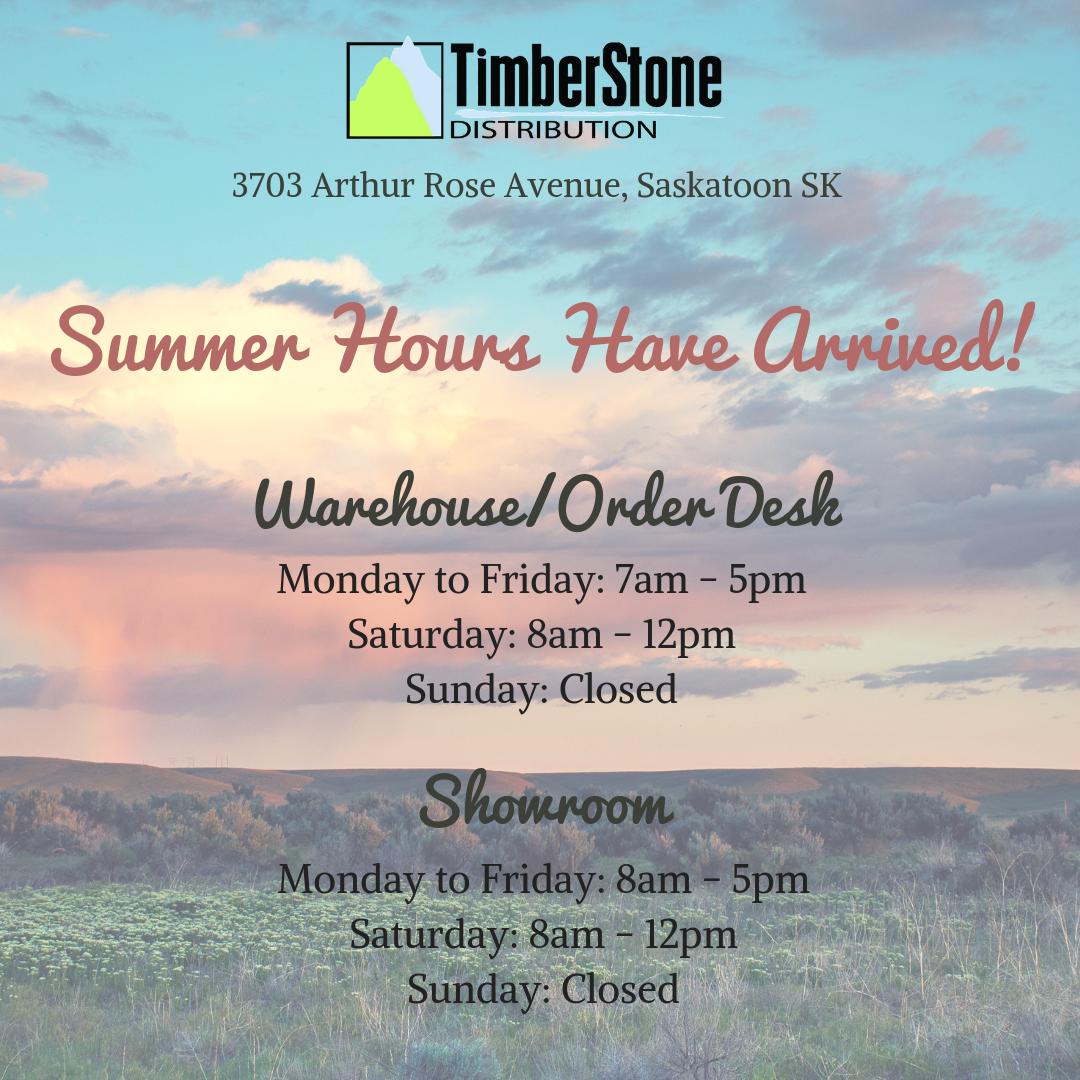 Summer hours for our Saskatoon location have started!
