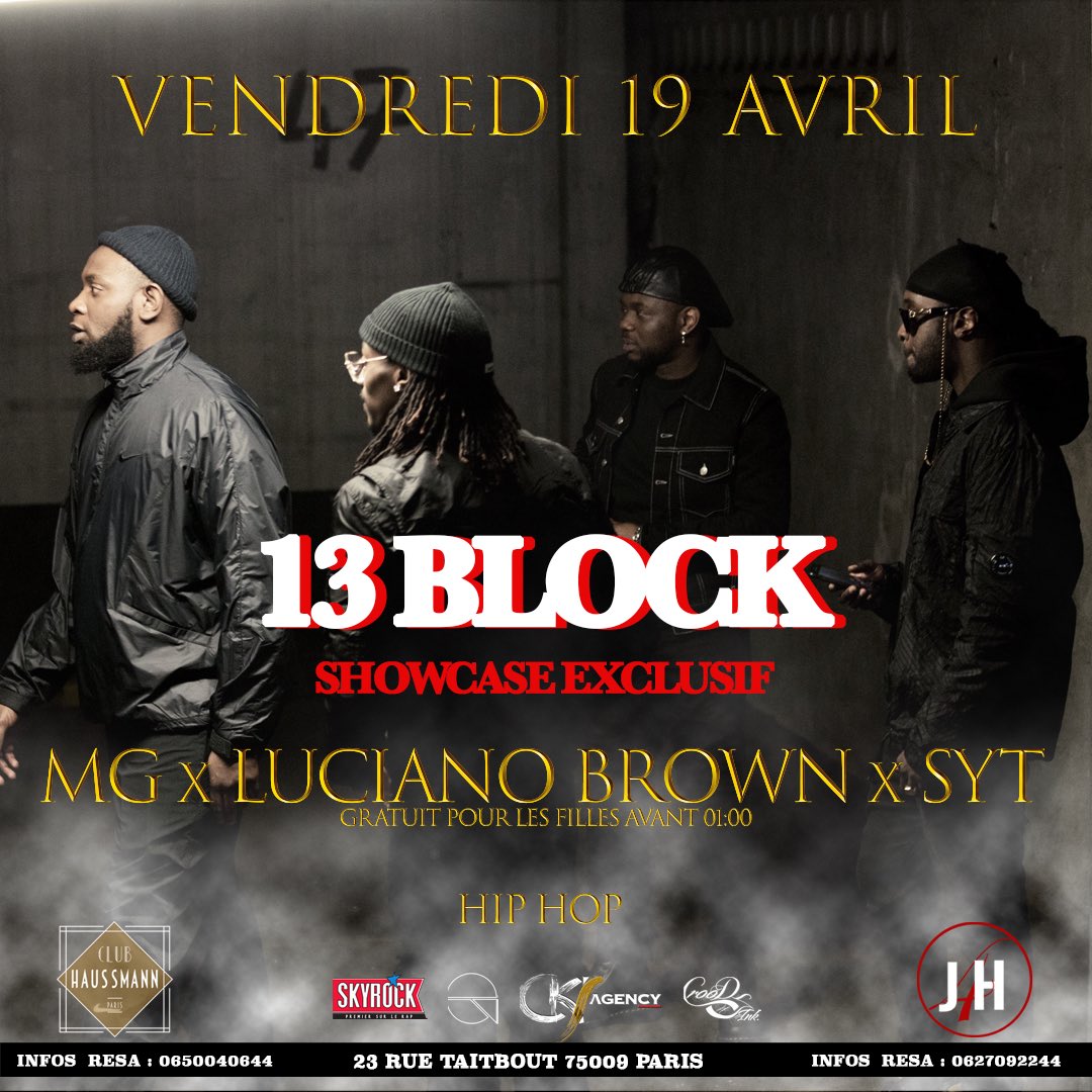 13BlockOfficiel's tweet photo. RT : pour tentez d’être en vip pour notre prochain showcase à PARIS le vendredi 19 AVRIL au #CLUBHAUSSMANN https://t.co/EfTrC6BPIx