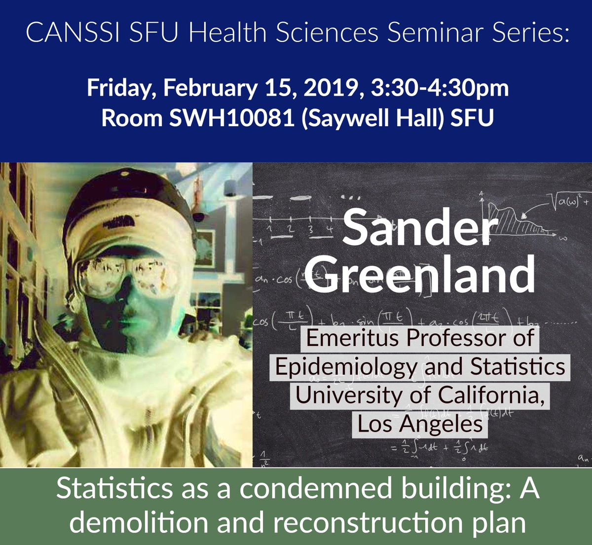 SFU_FHS's tweet photo. Missed Sander Greenland's presentation of "Statistics as a condemned building: A demolition and reconstruction plan" on February 15 at #SFU? 

Watch the video recording online here: https://t.co/KdLYfPMY8e

@Lester_Domes @CANSSIINCASS https://t.co/KFFtE4PCX5