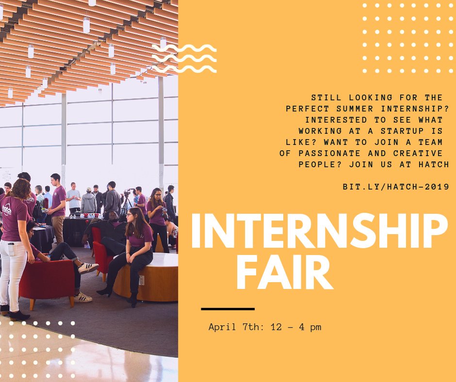 STILL don't have an internship? Come out to Hatch 2019! In addition to a variety of other activities and events, Hatch  is a great place to find an internship opportunity and network with individuals in industries you may want to puruse a career in in the near future. Sign Up!