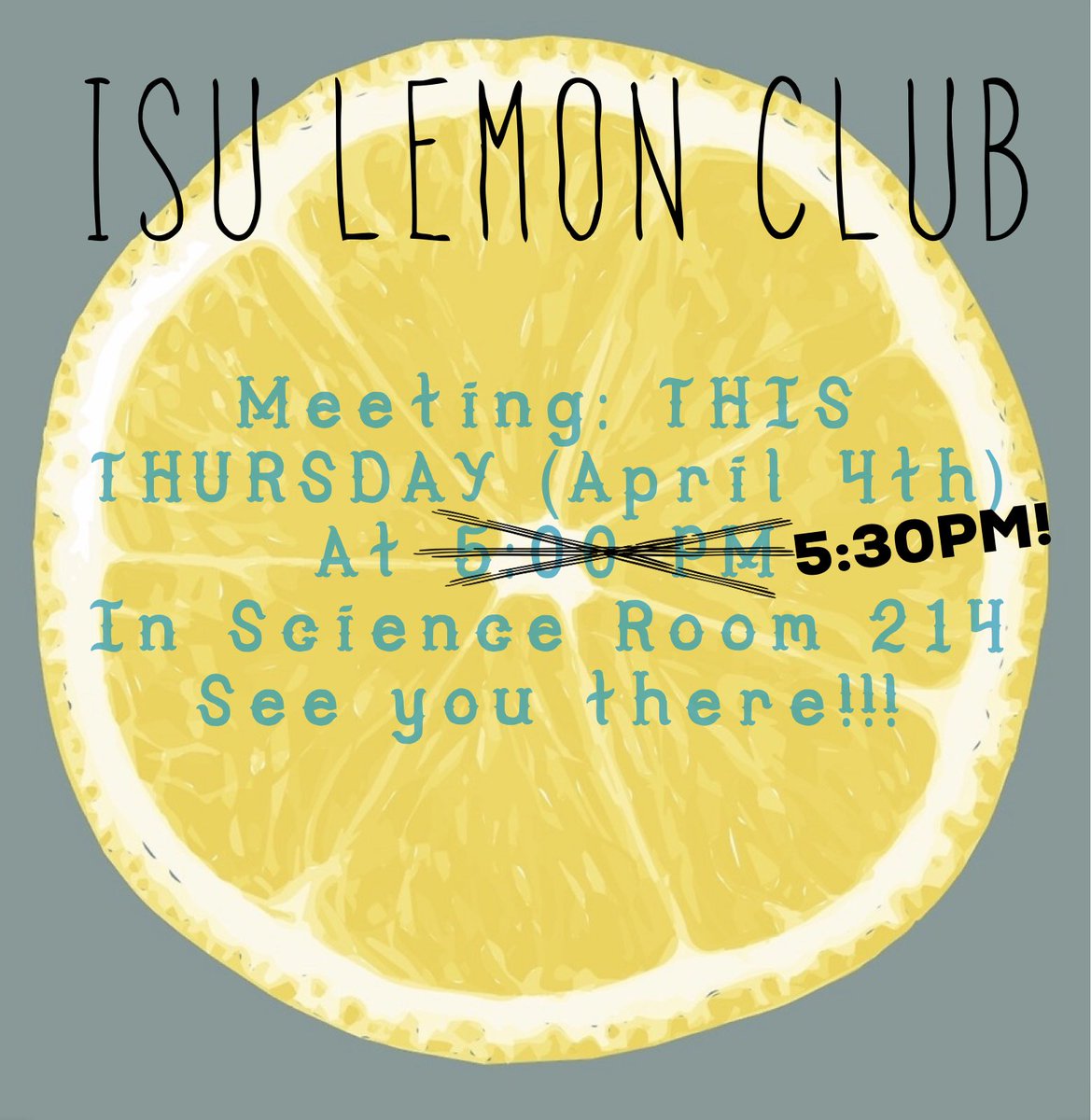 CORRECTION! The meeting is at 5:30 PM!!!! 🍋🍋 #oops