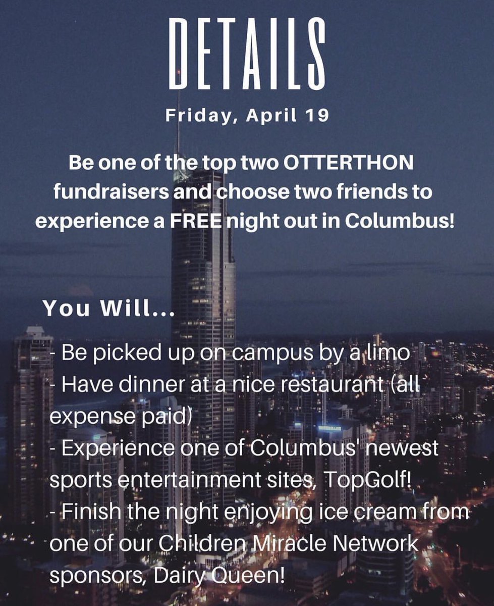 OtterTHON's tweet photo. 4 Days till OTTERTHON! Keep up the fundraising for your chance to win a special night out in Columbus! (otterthon exec members are not eligible to win, only the dancers!) https://t.co/kIzW8I8dDJ