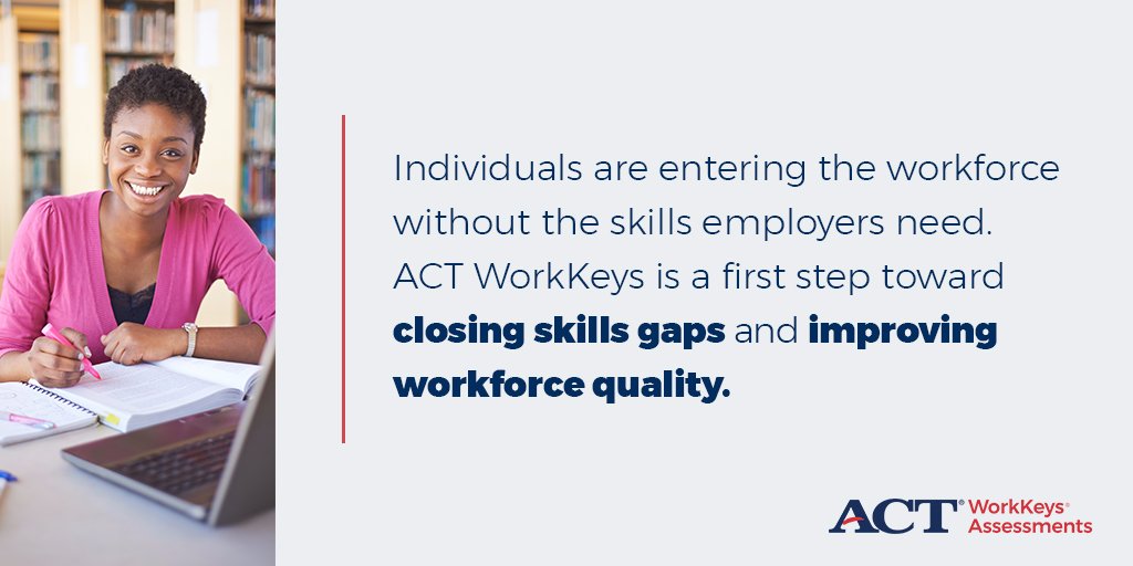 ACT's tweet image. #ACTWorkKeys Assessments measure foundational skills required for success in the workplace. Learn more: bit.ly/2SliASR