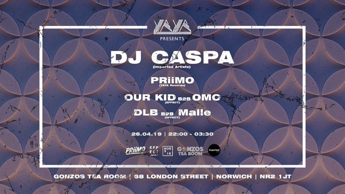 YAYA presents <a href="/djcaspa_/">TUNDE CASPA</a> 
w/ <a href="/priimomusic/">PRiiMO</a> / OUR KID b2b OMO / DLB b2b Malle
<a href="/GonzosTeaRoom/">gonzo's tea room</a> 
26/04/2019 / 22:00-03:30